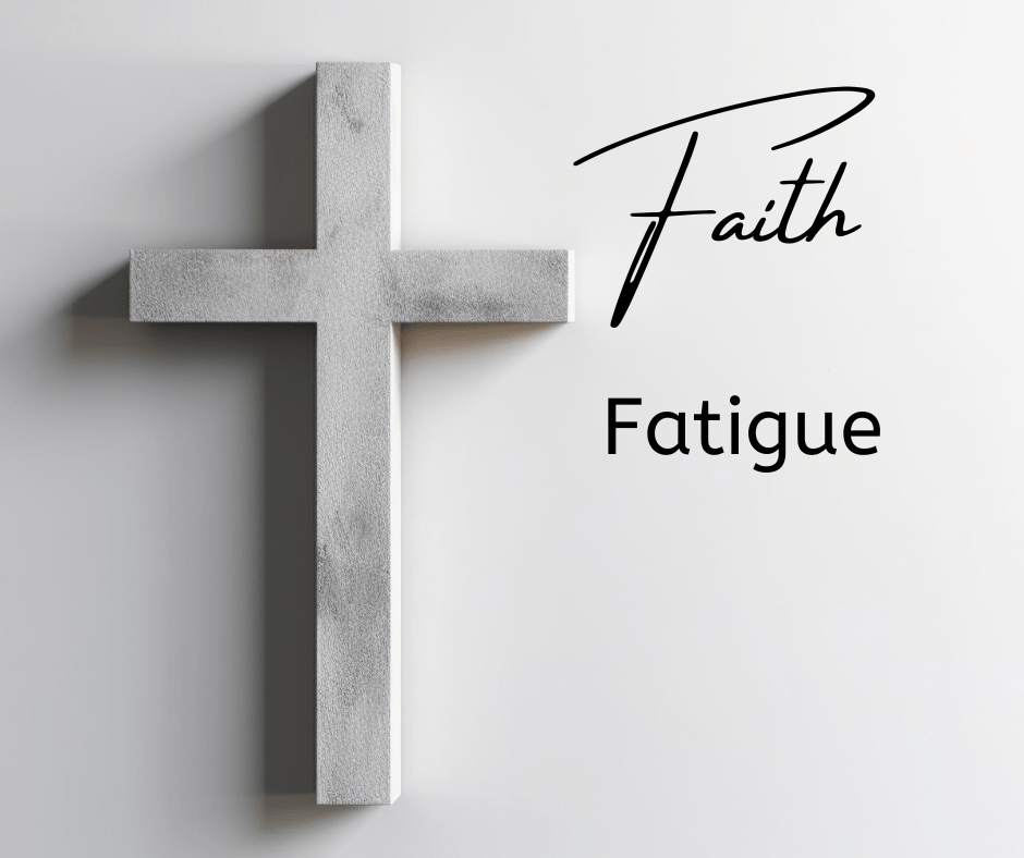 Overcoming Faith Fatigue: Strengthen Your Spirit